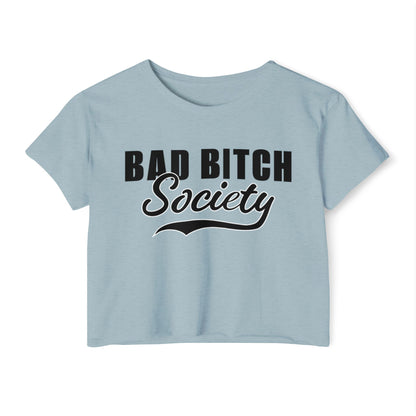 FaithStyles Bad Bitch Society Crop Top — Women's Festival Graphic Tee