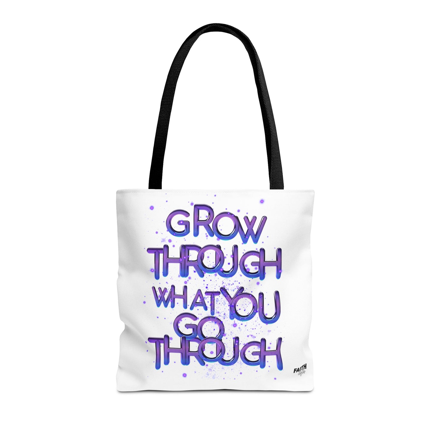 FaithStyles Tote — "Grow Through What You Go Through" Inspirational Quote Bag