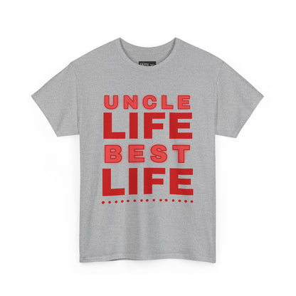 Uncle Life Best Life Tee | Funny Uncle T-Shirt, Gift for Uncle, Family Reunion Shirt, Birthday Gift, Casual Wear