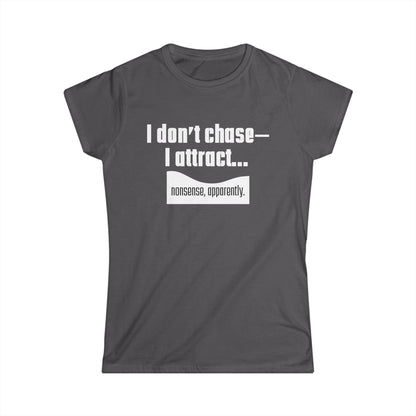 I Attract, Women's Softstyle Tee, Inspirational Tee for Women, Motivational Shirt, Casual Everyday Wear, Perfect Gift for Friends