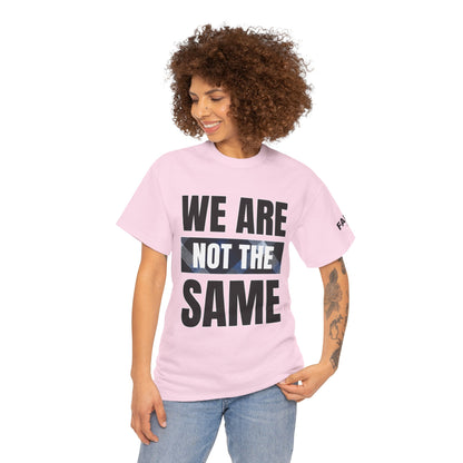 FaithStyles We Are Not The Same T-Shirt
