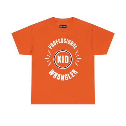 Professional Kid Wrangler T-Shirt, Fun Parenting Tee, Family Event Shirt, Gift for Moms & Dads, Kids Activities Apparel