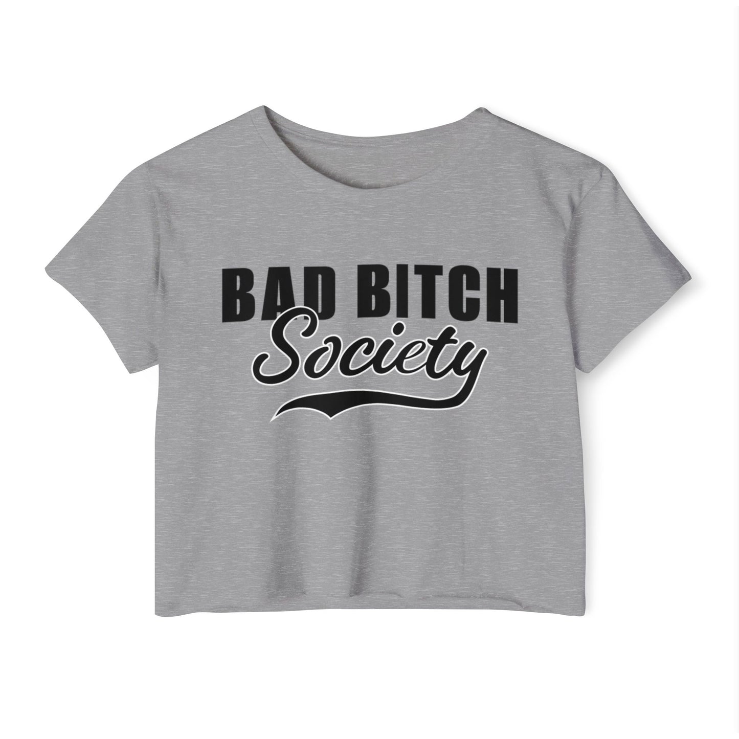 FaithStyles Bad Bitch Society Crop Top — Women's Festival Graphic Tee