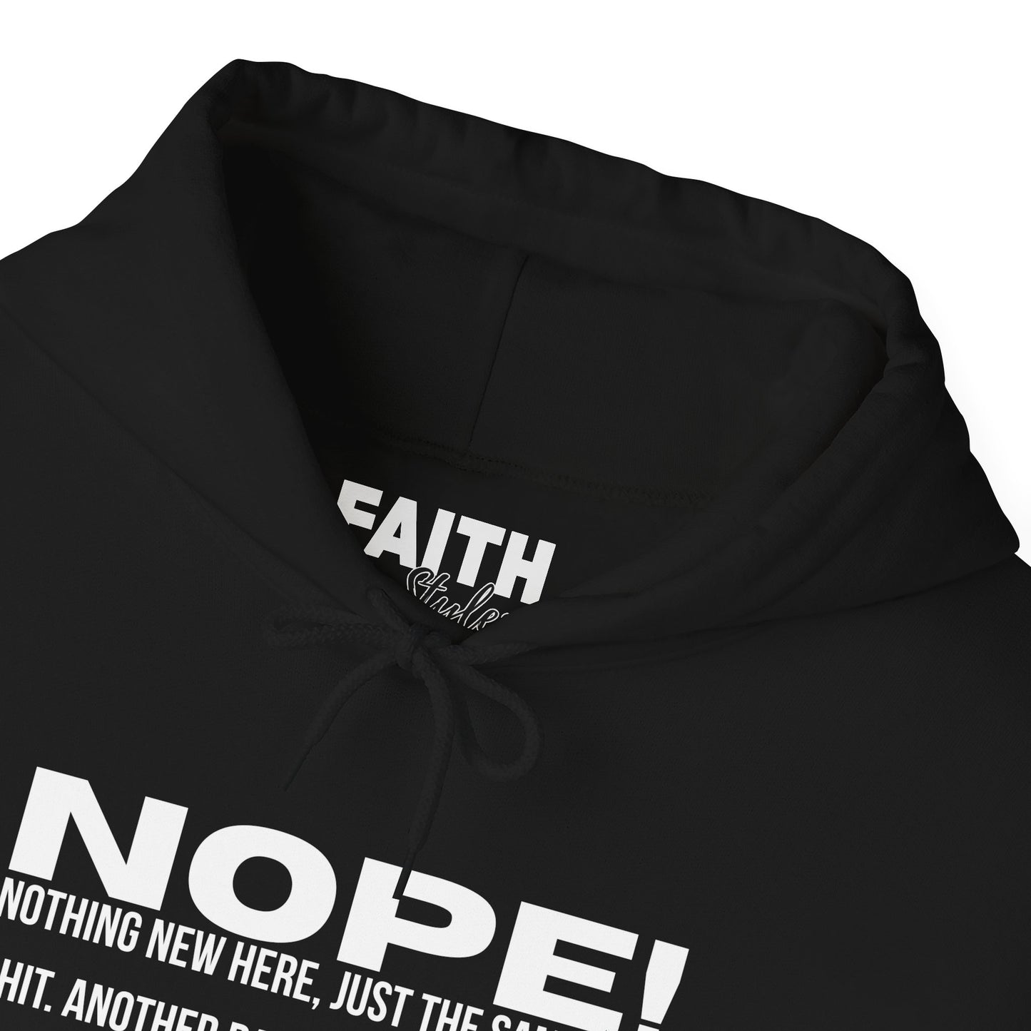 Nope! Hoodie — Funny 'Nothing New Here, Just The Same Old Sh*t' Graphic Pullover
