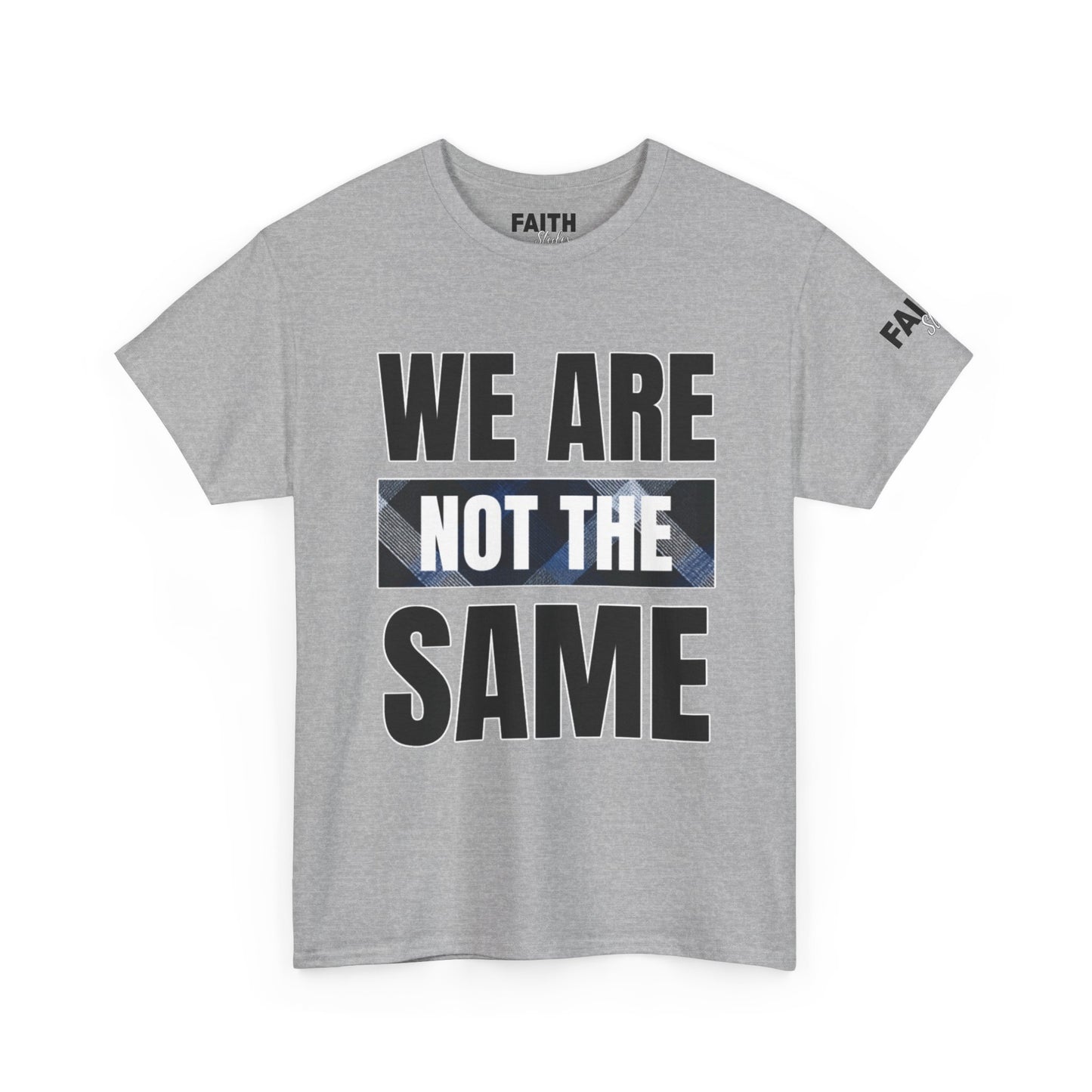 FaithStyles We Are Not The Same T-Shirt