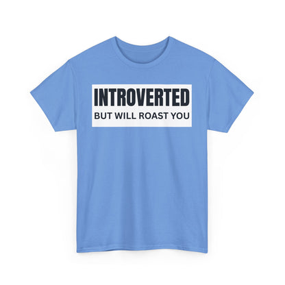 Introverted Roast Tee, Funny Graphic T-Shirt, Male Cotton Tee, Gift for Introverts, Casual Wear