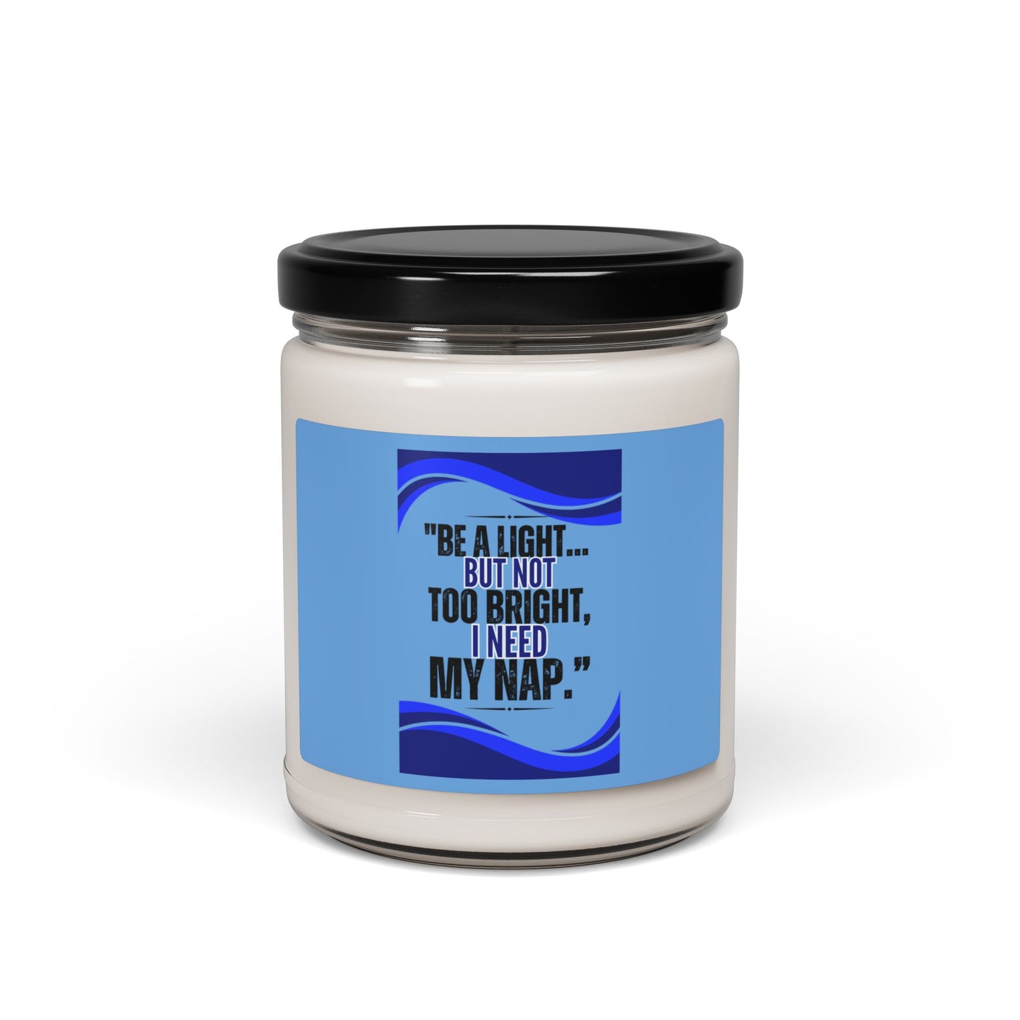 BE A LIGHT" Scented Soy Candle, 9oz