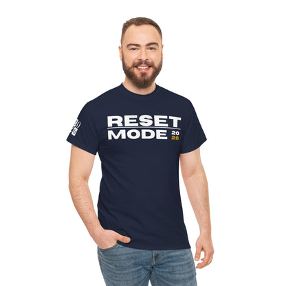 Reset Mode 2026 T-Shirt — Motivational Graphic Tee