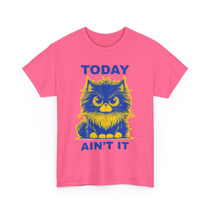 Funny Cat Tee - 'Today Ain't It' Unisex Heavy Cotton T-Shirt