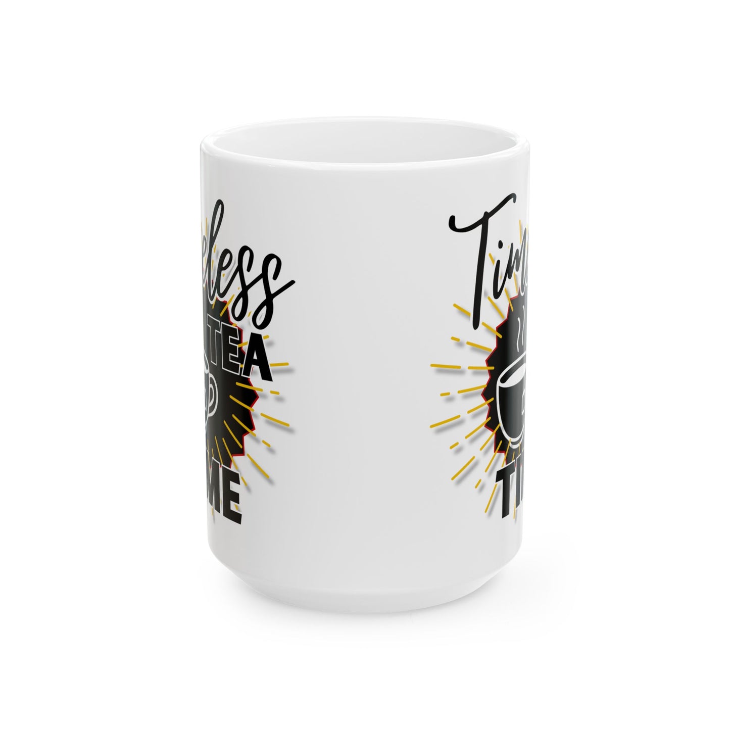 FaithStyles Timeless Tea Ceramic Mug — 11oz & 15oz Inspirational Coffee Cup