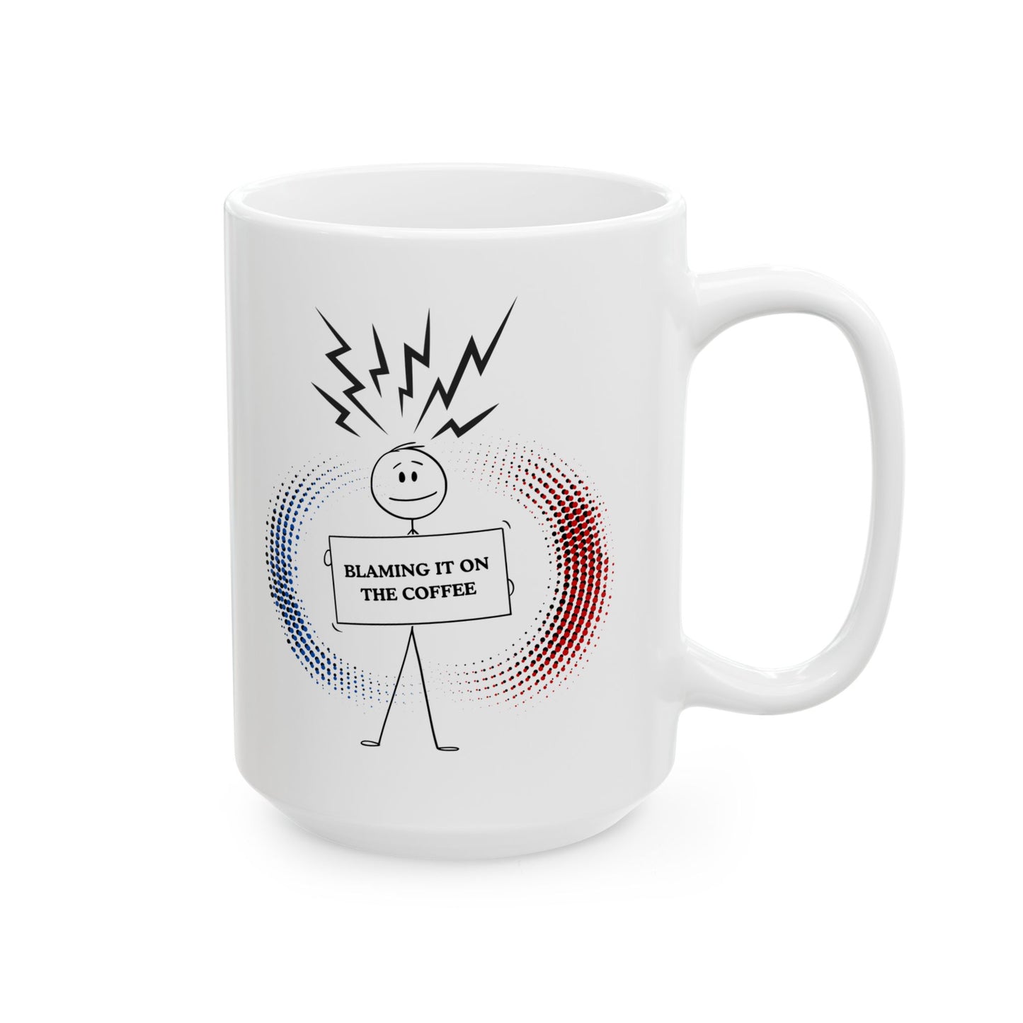FaithStyles Blame it on the Coffee Ceramic Mug — 11oz/15oz