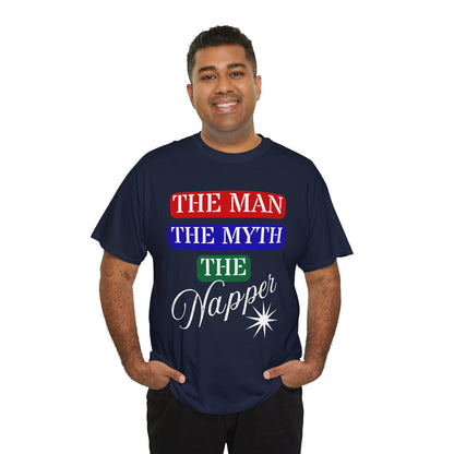 The Man, The Myth, The Napper Tee - Funny Unisex Cotton T-Shirt, Gift for Nap Lovers, Humor Apparel, Relaxation Shirt, Fun Sleepwear