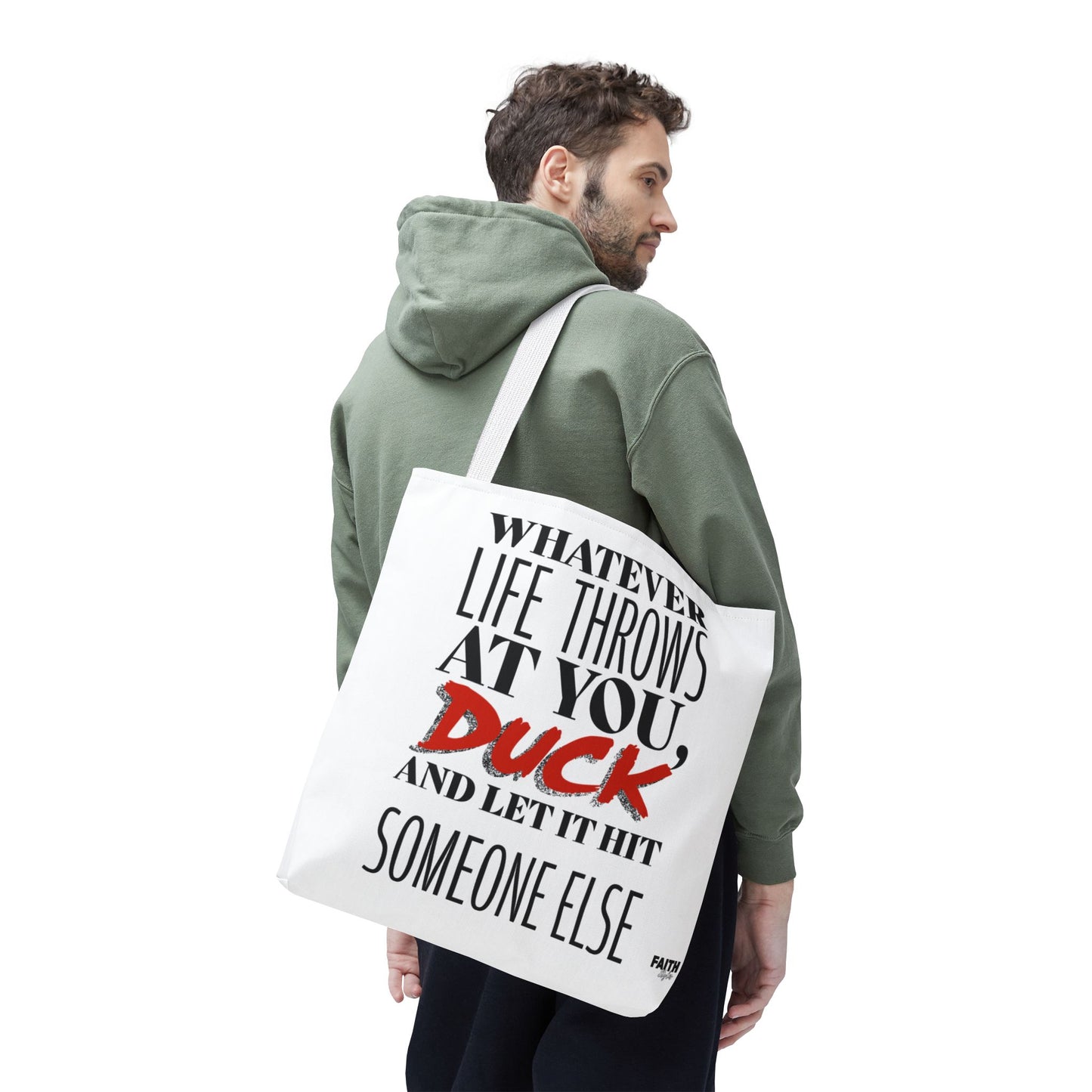 FaithStyles Tote Bag — "Whatever Life Throws at You, Duck" Funny Motivational Quote Tote