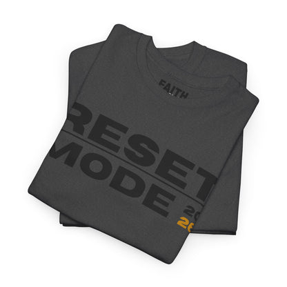Reset Mode 2026 T-Shirt — Motivational Graphic Tee