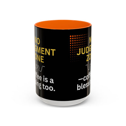 No Judgment Zone Coffee Mug, Funny Gift for Coffee Lovers, Unique Java Cup, Perfect for Birthdays, Inspirational Drinkware