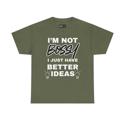 Funny Unisex Heavy Cotton Tee - I'm Not Bossy, Gift for Her, Empowerment Shirt, Casual Wear, Friendship Gift, Birthday Present