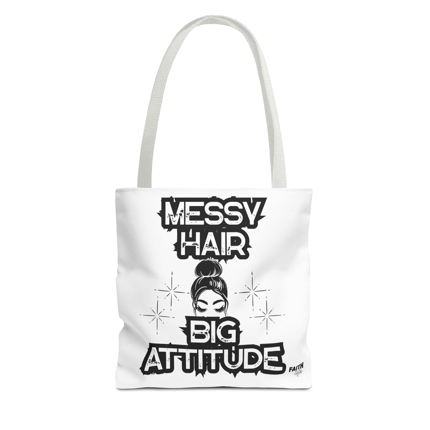 FaithStyles Tote Bag — "Messy Hair Big Attitude" Graphic Tote for Stylish Women