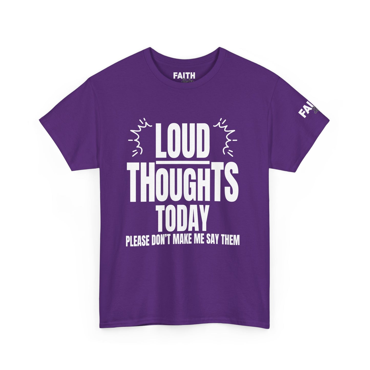 FaithStyles Loud Thoughts Today T-Shirt — Funny Mental Health Graphic Tee