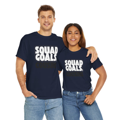 Cousins Squad Goals T-Shirt, Family Reunion Shirt, Unisex Graphic Tee, Cousin Gift, Summer BBQ Style, Matching Family Apparel