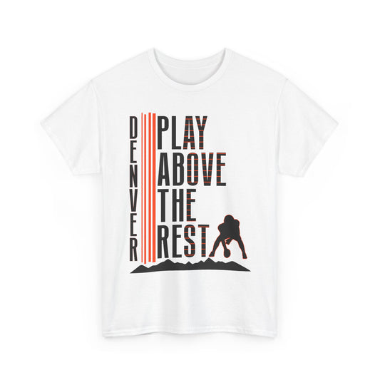 Denver Play Above The Rest Tee | Male Graphic T-Shirt for Sports Lovers, [...]