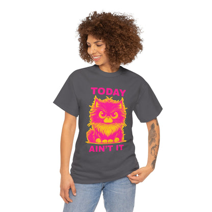 Funny Cat Tee - 'Today Ain't It' Unisex Heavy Cotton T-Shirt