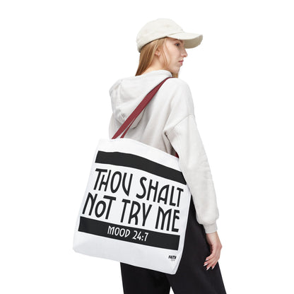 FaithStyles Tote Bag — "Thou Shalt Not Try Me" Mood 24:7 Black & White Statement Tote
