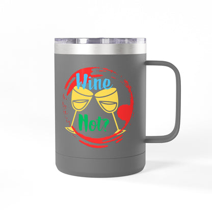Colorful Wine & Coffee Tumbler – ‘Wine Not?’ Design for Easy Sips and Fun Vibes, Perfect for Gifting, Home, or Parties, 15oz