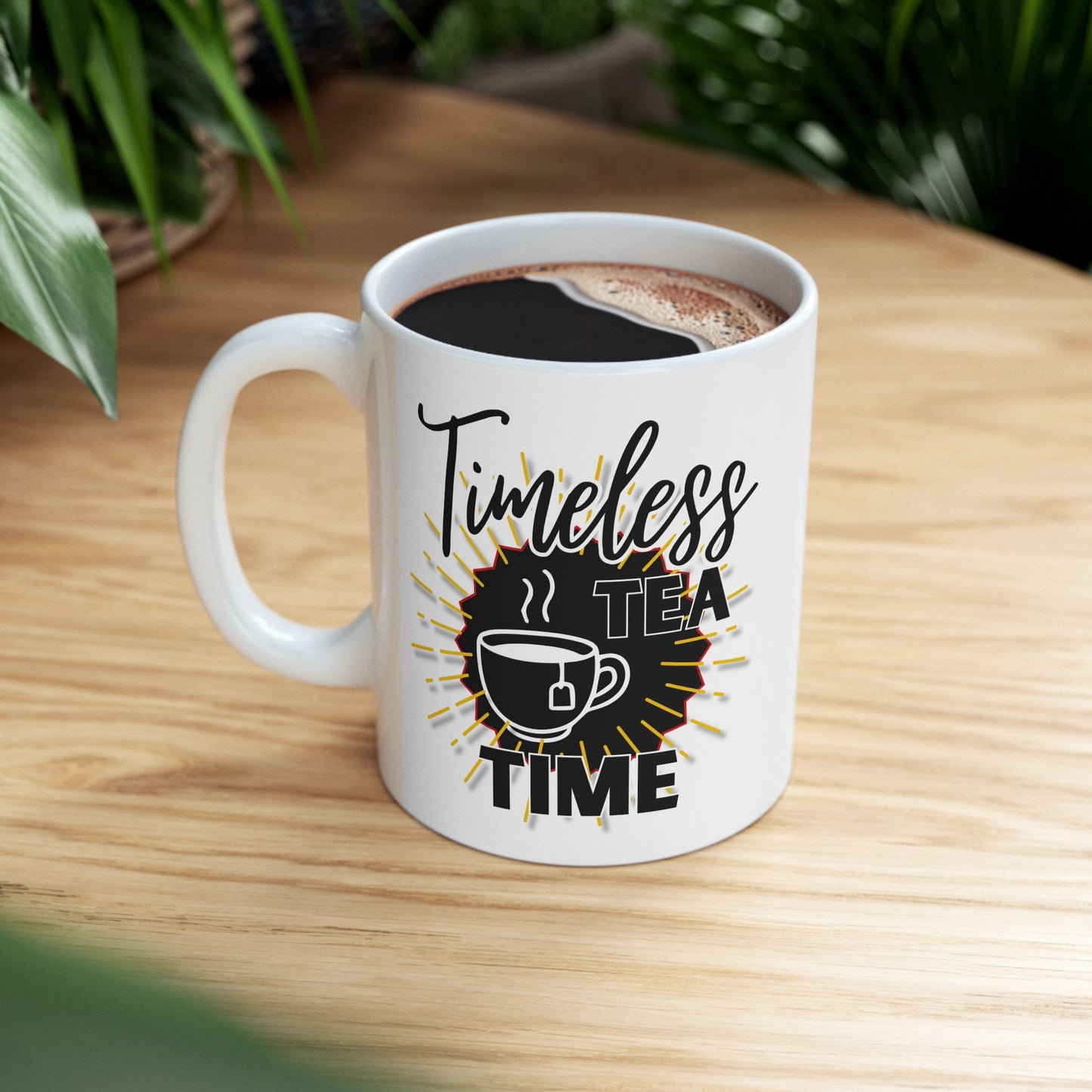 FaithStyles Timeless Tea Ceramic Mug — 11oz & 15oz Inspirational Coffee Cup