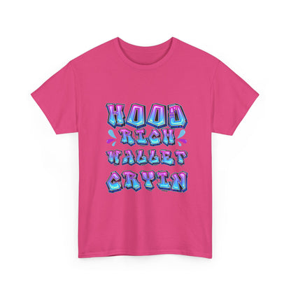 Cool Graphic Tee - 'Hood Rich Wallet Cryin' Unisex Heavy Cotton T-shirt