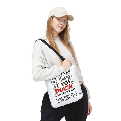 FaithStyles Tote Bag — "Whatever Life Throws at You, Duck" Funny Motivational Quote Tote