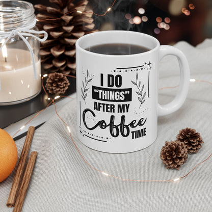 FaithStyles Coffee Mug - Weekend Coffee Time Ceramic Mug, 11oz & 15oz