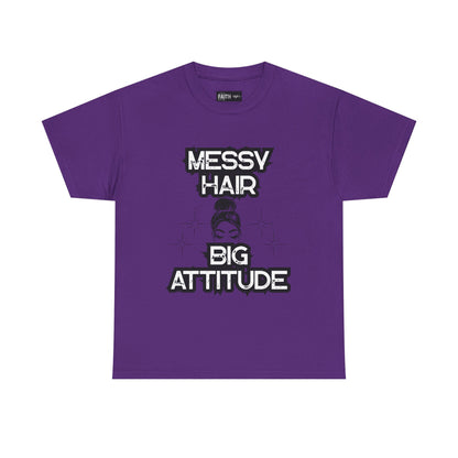 Messy Hair Big Attitude Tee | Stylish Graphic T-Shirt for Casual Wear, Gifts, Everyday Fashion, Relaxed Fit Tee