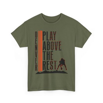 Denver Play Above The Rest Tee | Male Graphic T-Shirt for Sports Lovers, [...]