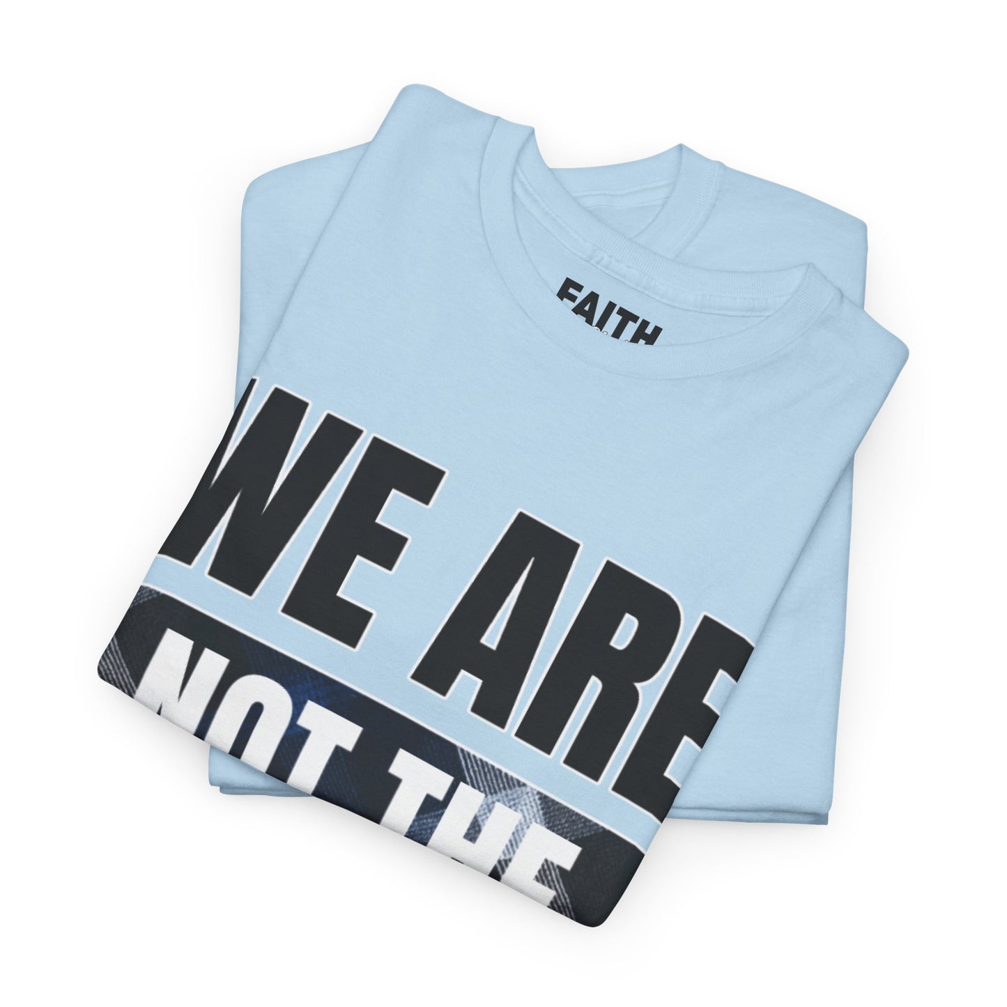 FaithStyles We Are Not The Same T-Shirt