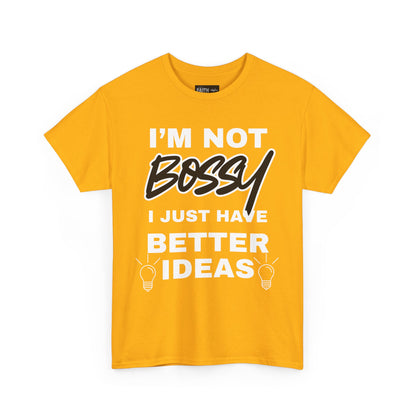 Funny Unisex Heavy Cotton Tee - I'm Not Bossy, Gift for Her, Empowerment Shirt, Casual Wear, Friendship Gift, Birthday Present