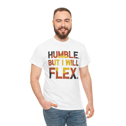 Male Heavy Cotton Tee - 'Humble. But I Will Flex.' Motivational Shirt, Gift for Fitness Lovers, Casual Top, Birthday Gift, Gym Wear