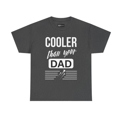 Cooler Than Your Dad Tee - Funny Gift for Dads, Unisex Cotton T-Shirt, Father's Day, Birthday, Casual Wear, Gift for Him, Dad Humor