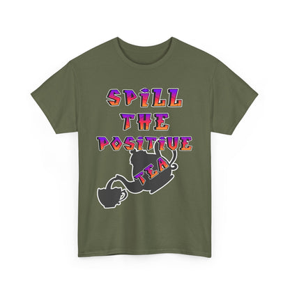 Positive Vibes Tee, Funny T-Shirt, Gift for Tea Lovers, Casual Wear, Inspirational Apparel, Unique Graphic Tee