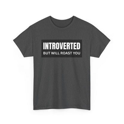 Introverted But Will Roast You Male Tee, Funny T-Shirt for Introverts, Perfect Gift for Friends, Humorous Apparel, Great for Casual [...]