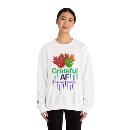Grateful AF Crewneck Sweatshirt | Cozy Fall Apparel, Thanksgiving Gift, Autumn Vibes, Unisex Sweatshirt, Warm Layer