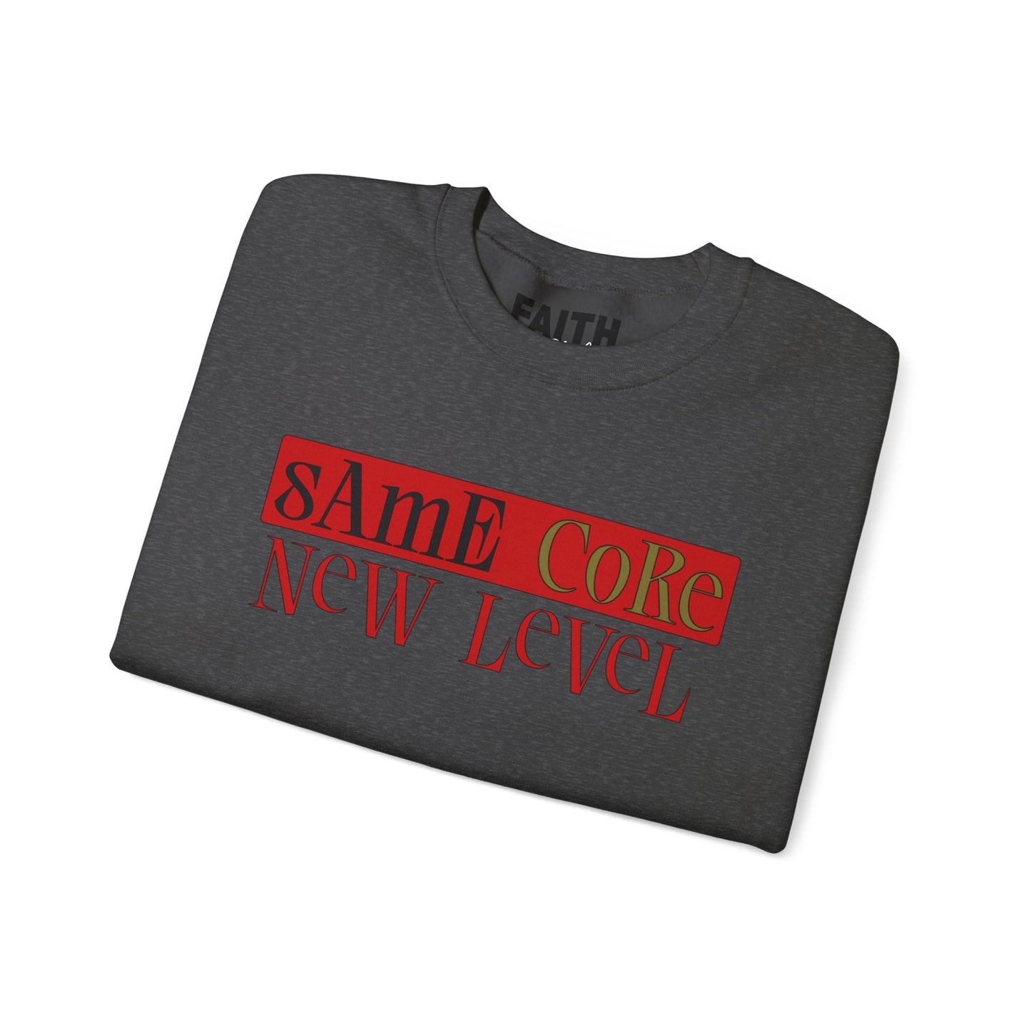 Crewneck Sweatshirt — "Same Core New Level" Graphic Pullover