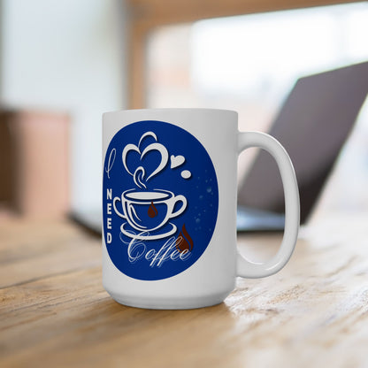 FaithStyles Coffee Mug - "I Need Coffee" Blue Ceramic Mug (11oz & 15oz)