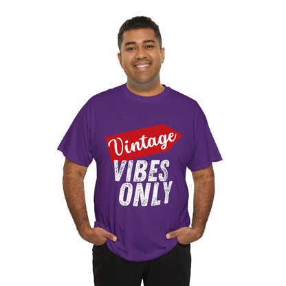 Vintage Vibes Only Unisex Heavy Cotton Tee, Retro T-Shirt, Trendy Gift for Him/Her, Casual Wear, Music Festival Outfit