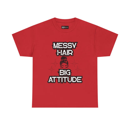 Messy Hair Big Attitude Tee | Stylish Graphic T-Shirt for Casual Wear, Gifts, Everyday Fashion, Relaxed Fit Tee