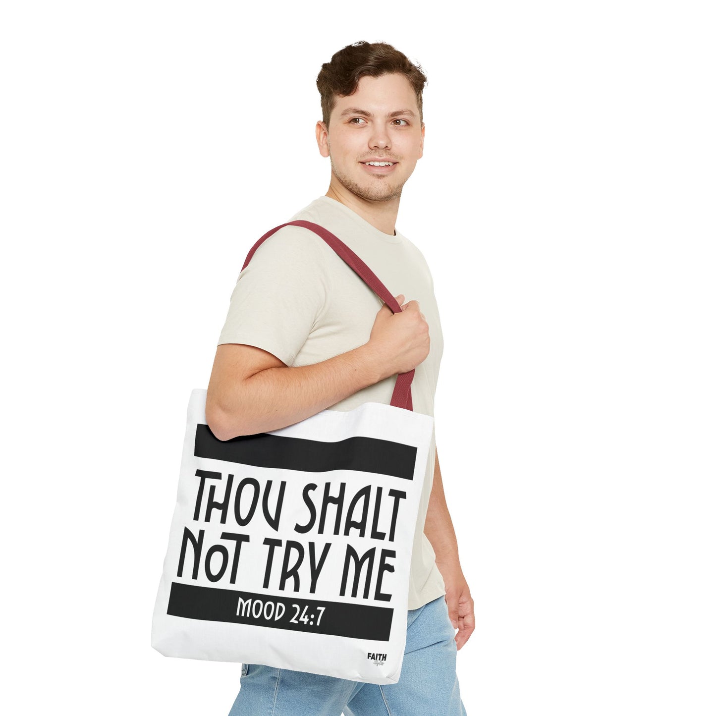 FaithStyles Tote Bag — "Thou Shalt Not Try Me" Mood 24:7 Black & White Statement Tote