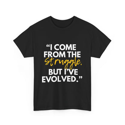 Evolved Unisex Heavy Cotton Tee – Struggle to Strength Inspirational Quote Shirt