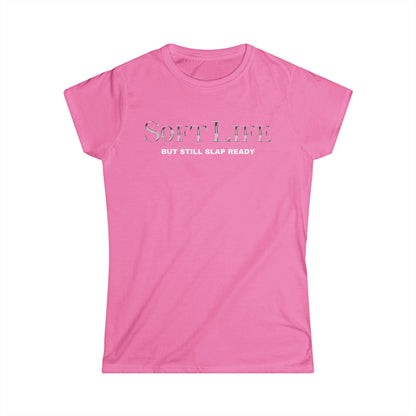 Women's Softstyle Tee, Casual Graphic Tee, Soft Life Shirt, Everyday Wear, Gift for Her, Relaxed Style Tee