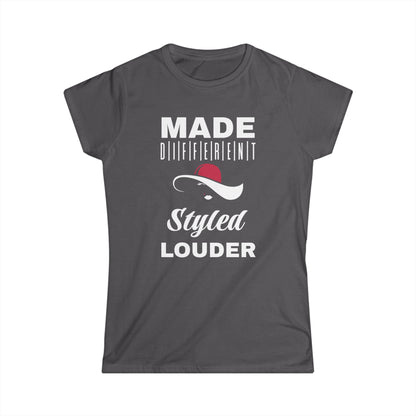 Women's Inspirational T-Shirt, Made Different Styled Louder, Casual Wear, Gift for Women, Empowerment Apparel, Motivational Tee