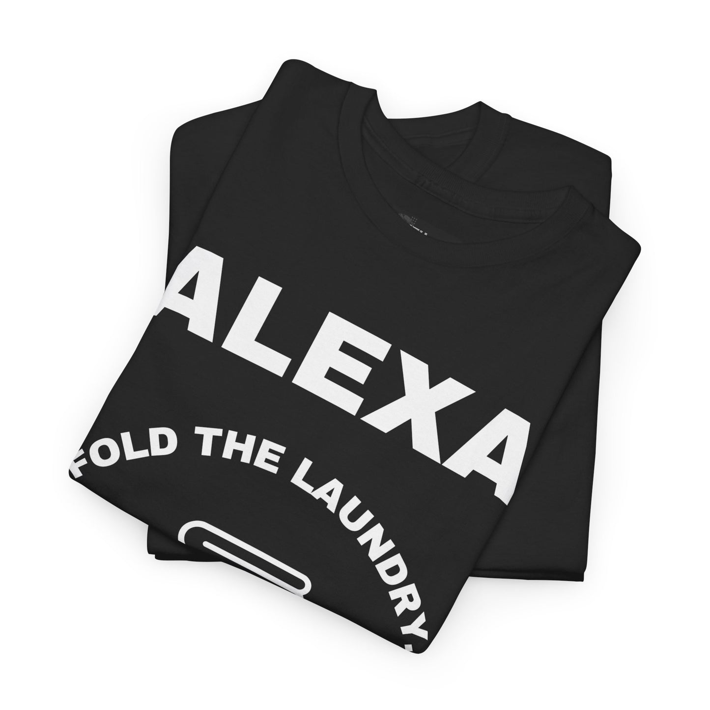 Funny Laundry T-Shirt, Humor Tee, Gift for Mom, Funny Housework Shirt, Unisex Cotton Tee, Alexa Joke Shirt