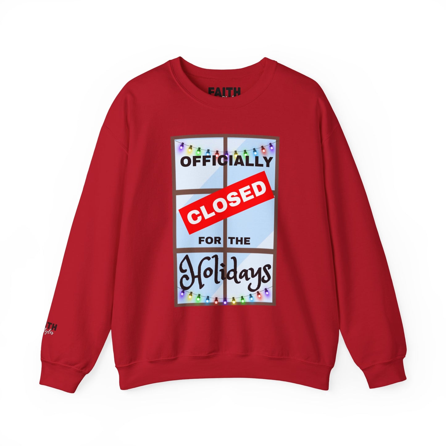 Holiday Closure Crewneck Sweatshirt, Cozy Winter Sweater, Gift for Holidays, Comfy Crewneck, Closed for the Holidays Sweatshirt